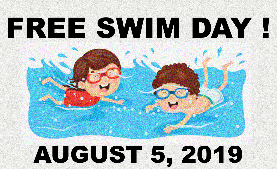 FREE SWIM DAY AUGUST 5 2019