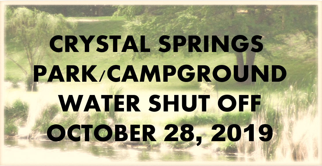 CRYSTAL SPRINGS WATER SHUT OFF