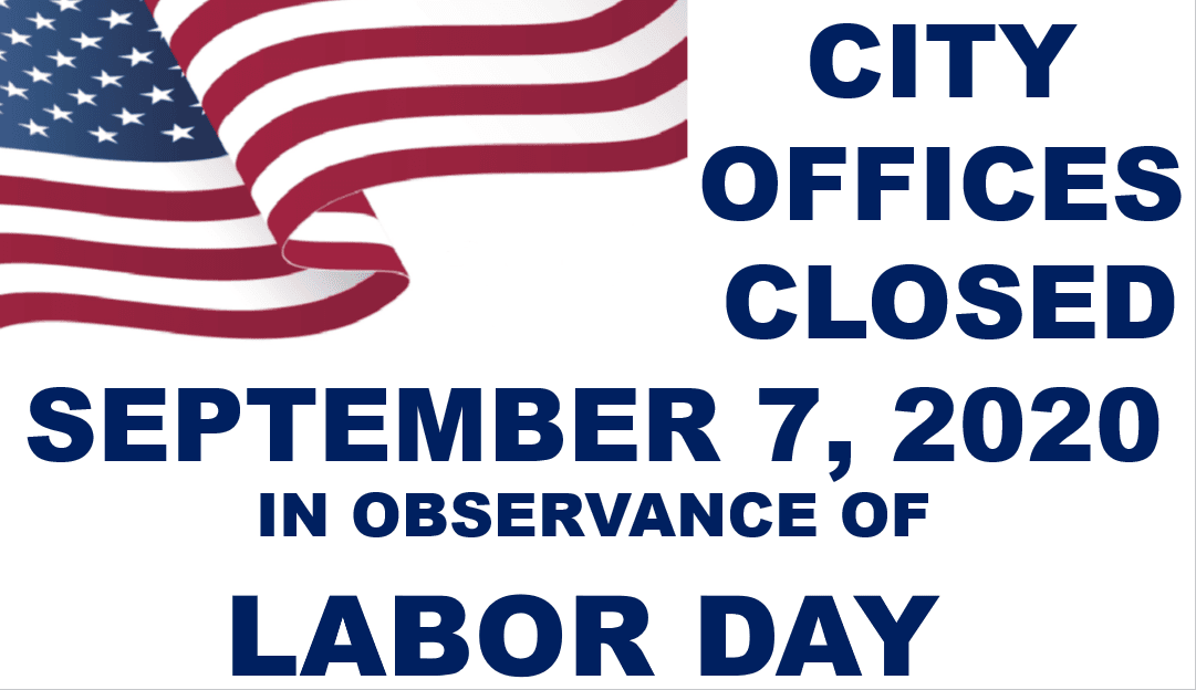 CLOSED FOR LABOR DAY SEPTEMBER 7 2020