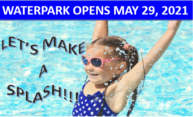 WATERPARK OPENS JUNE 29 2021